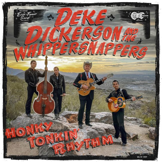 Dickerson ,Deke & The Whippersnappers - Honky Tonkin' Rhythm